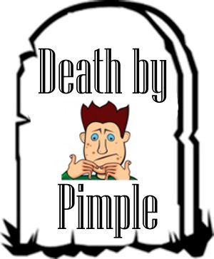 Far-Out Friday:  Death By Pimple